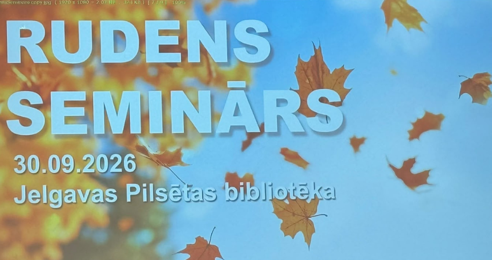 Jelgavas novada pagastu bibliotēku speciālistu Rudens seminārs
