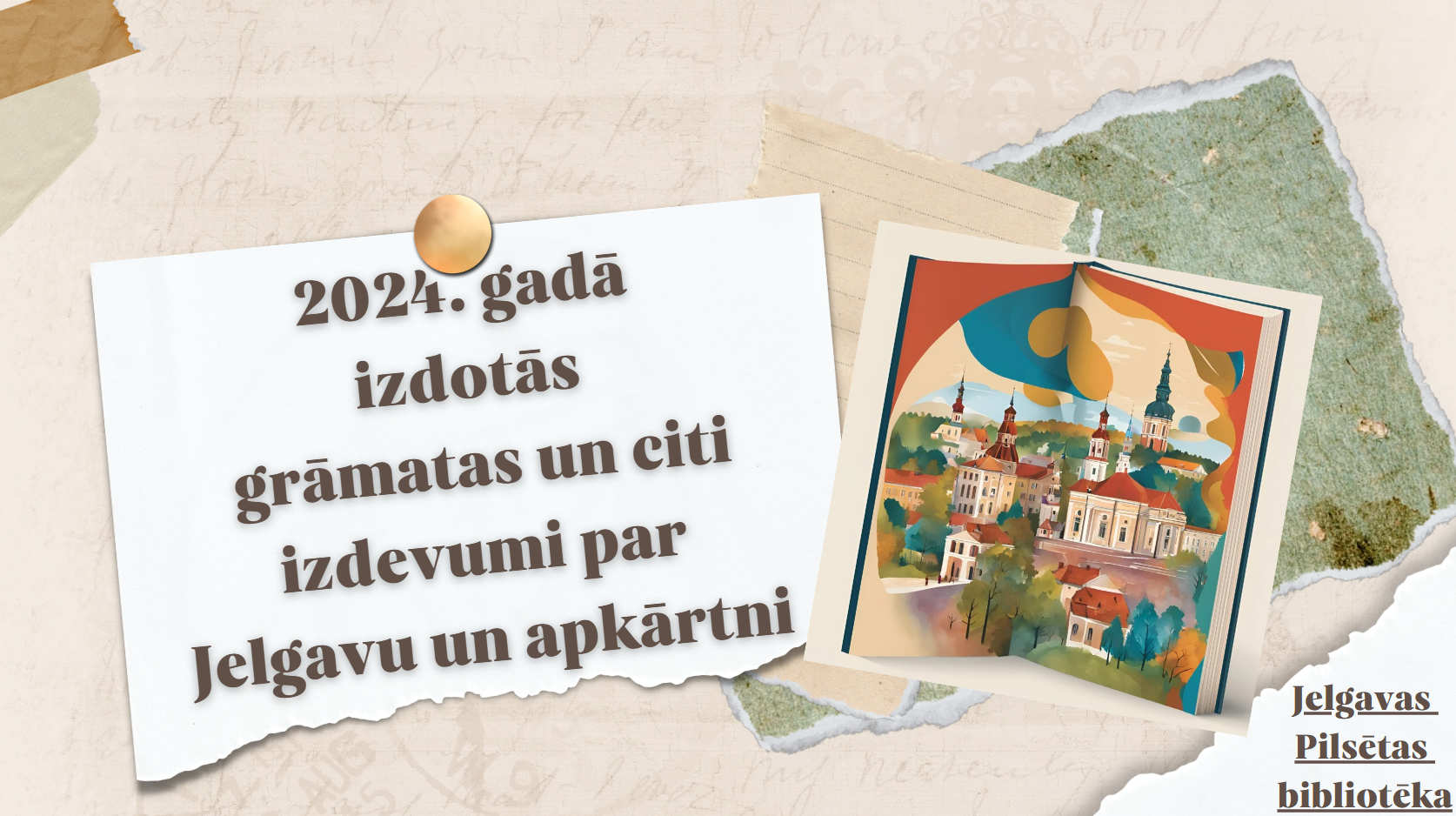 2024. gadā izdotās grāmatas un citi izdevumi par Jelgavu un apkārtni