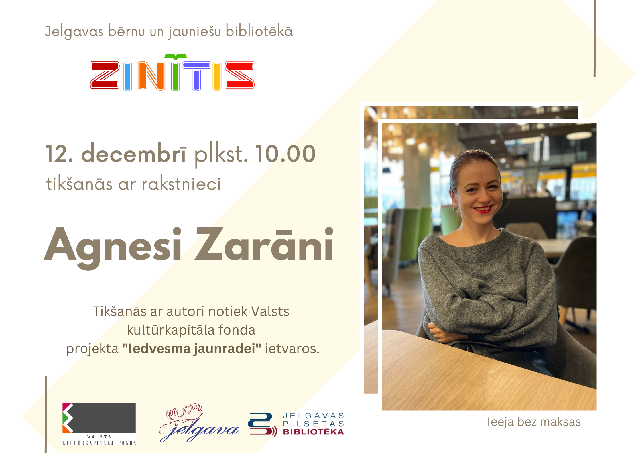 Bērnu bibliotēkā “Zinītis” – tikšanās ar rakstnieci Agnesi Zarāni