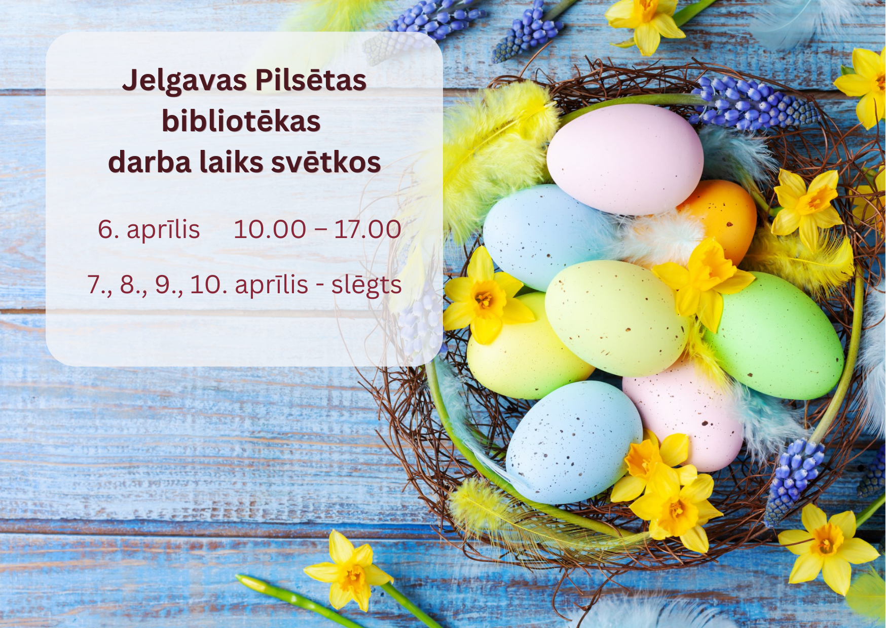 Bibliotēku darba laiks Lieldienu nedēļā