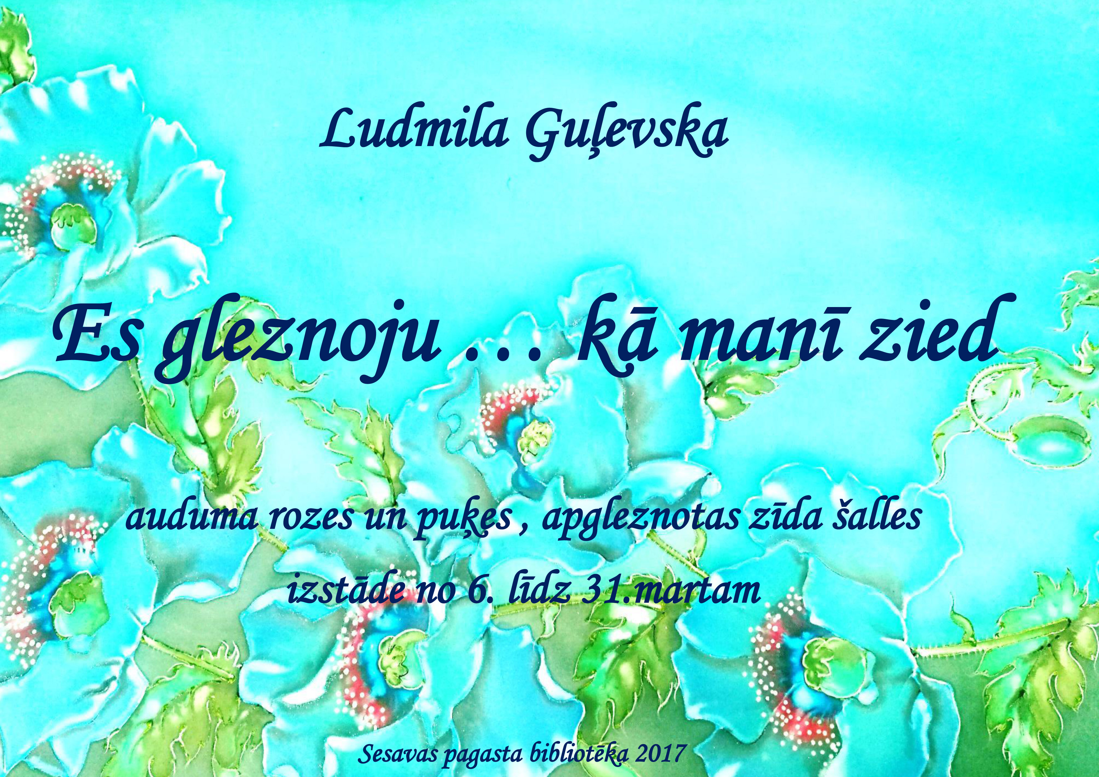 Es gleznoju... kā manī zied