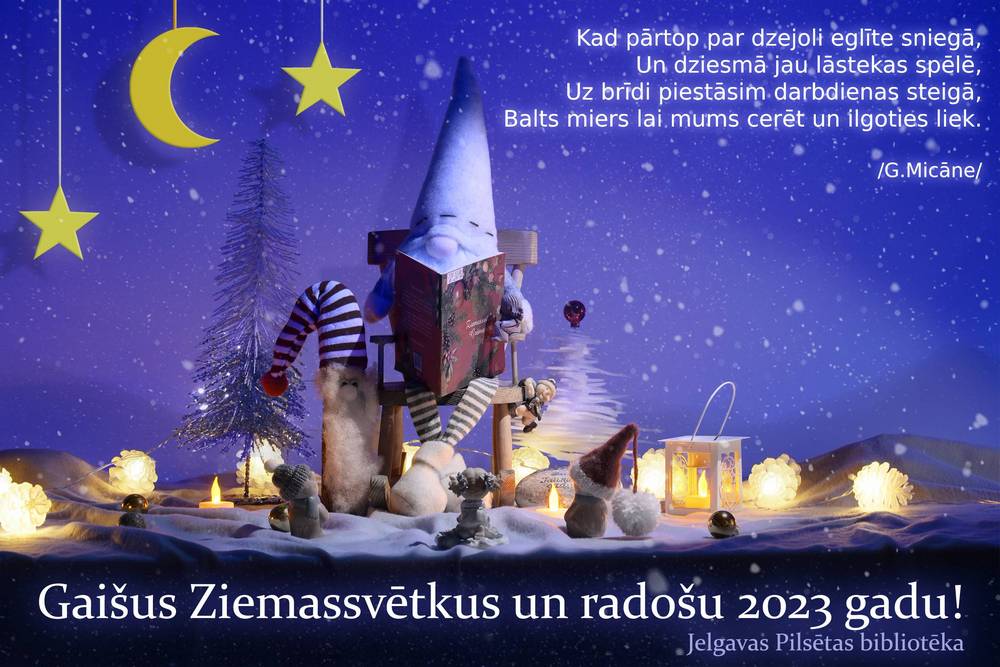Gaišus Ziemassvētkus un radošu 2023. gadu!