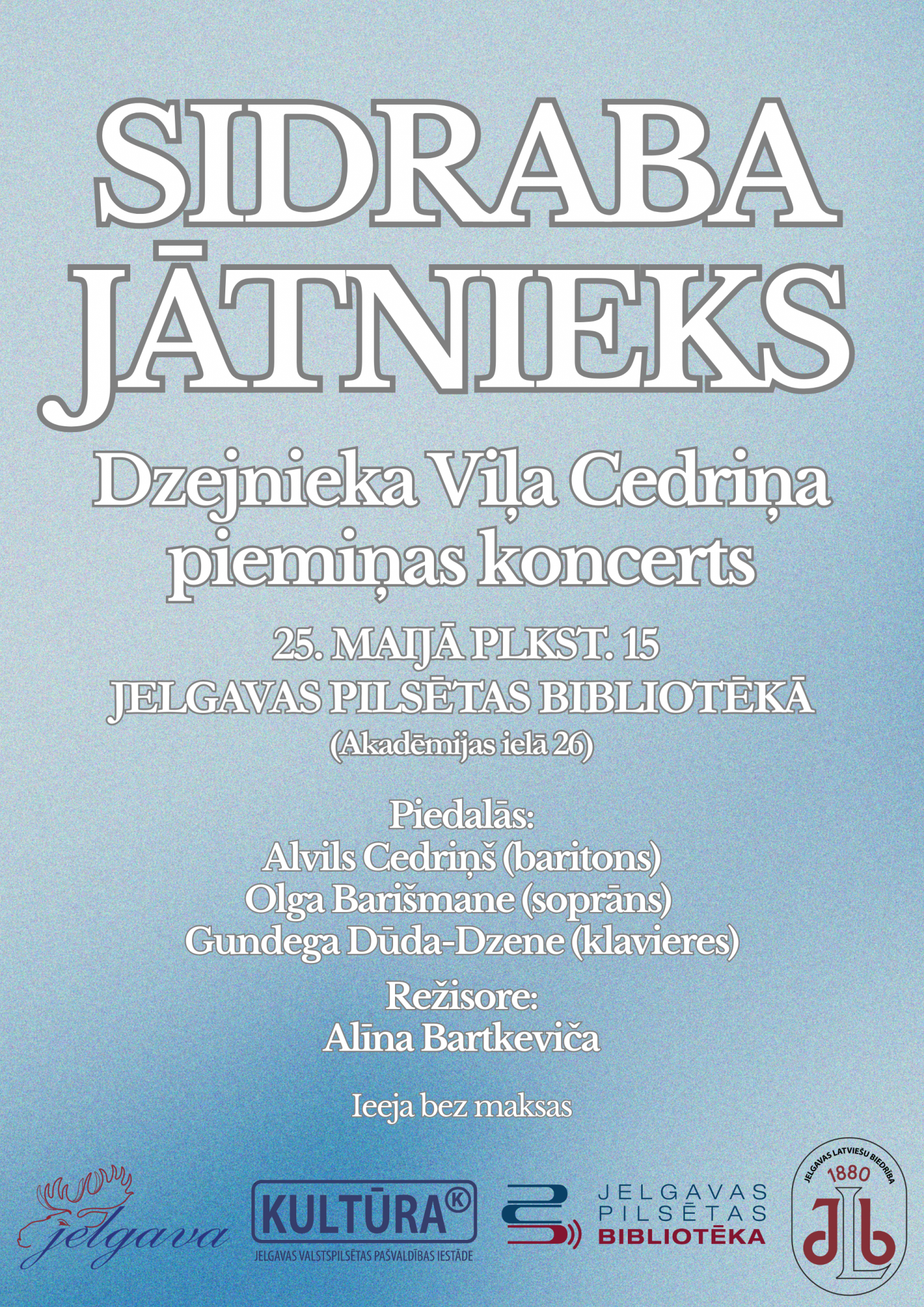 Jelgavas Latviešu biedrība aicina uz dzejniekam Vilim Cedriņam veltītu koncertu “Sidraba jātnieks”