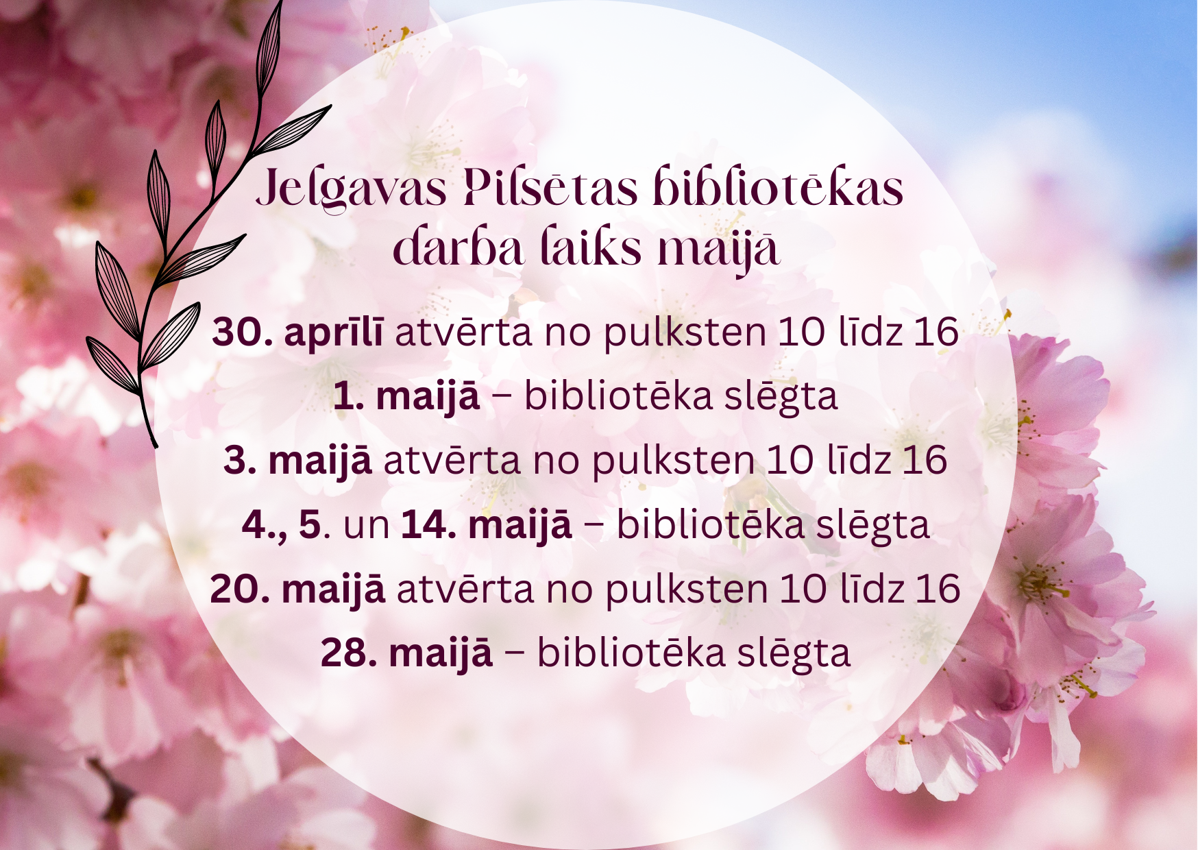 Jelgavas Pilsētas bibliotēkas un filiāļu darba laiks maijā