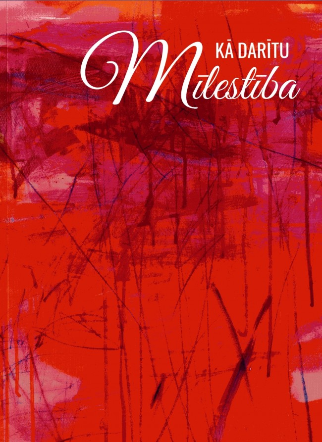 KĀ DARĪTU MĪLESTĪBA?