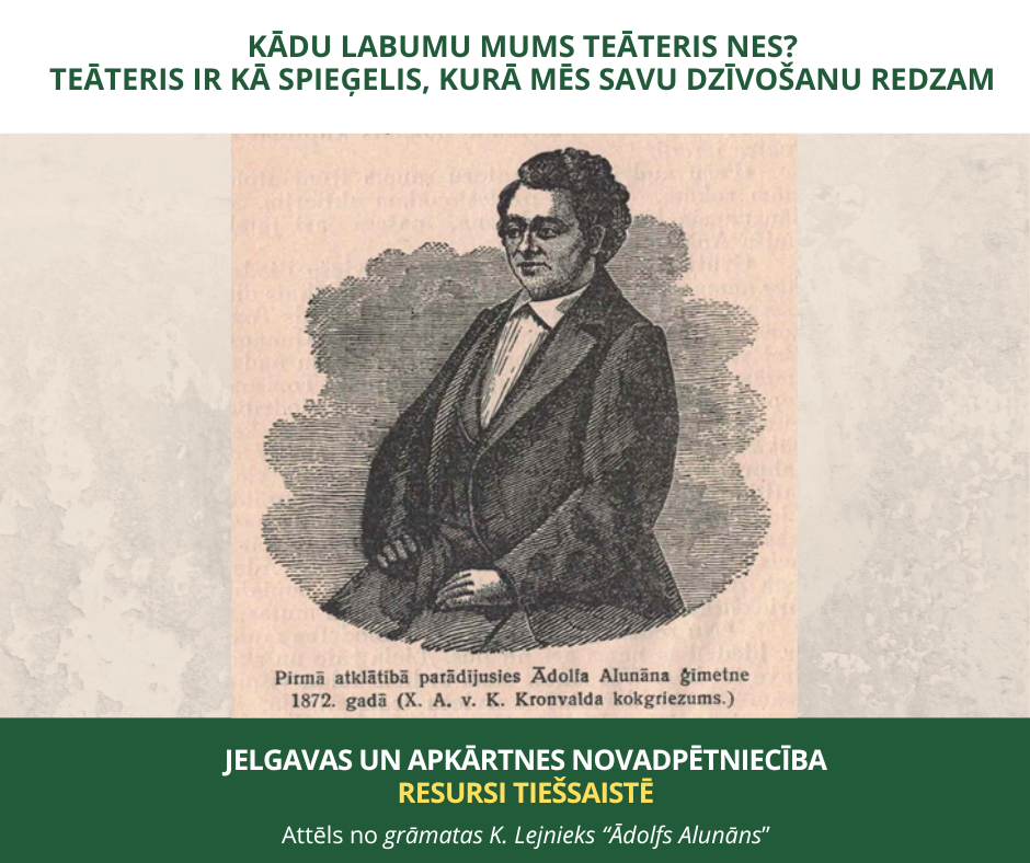 Kādu labumu mums teāteris nes? Teāteris ir kā spieģelis, kurā mēs savu dzīvošanu redzam