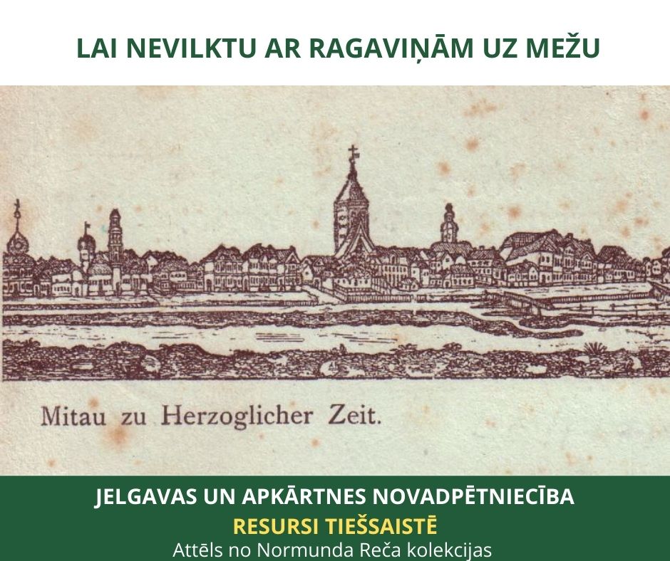 Lai nevilktu ar ragaviņām uz mežu