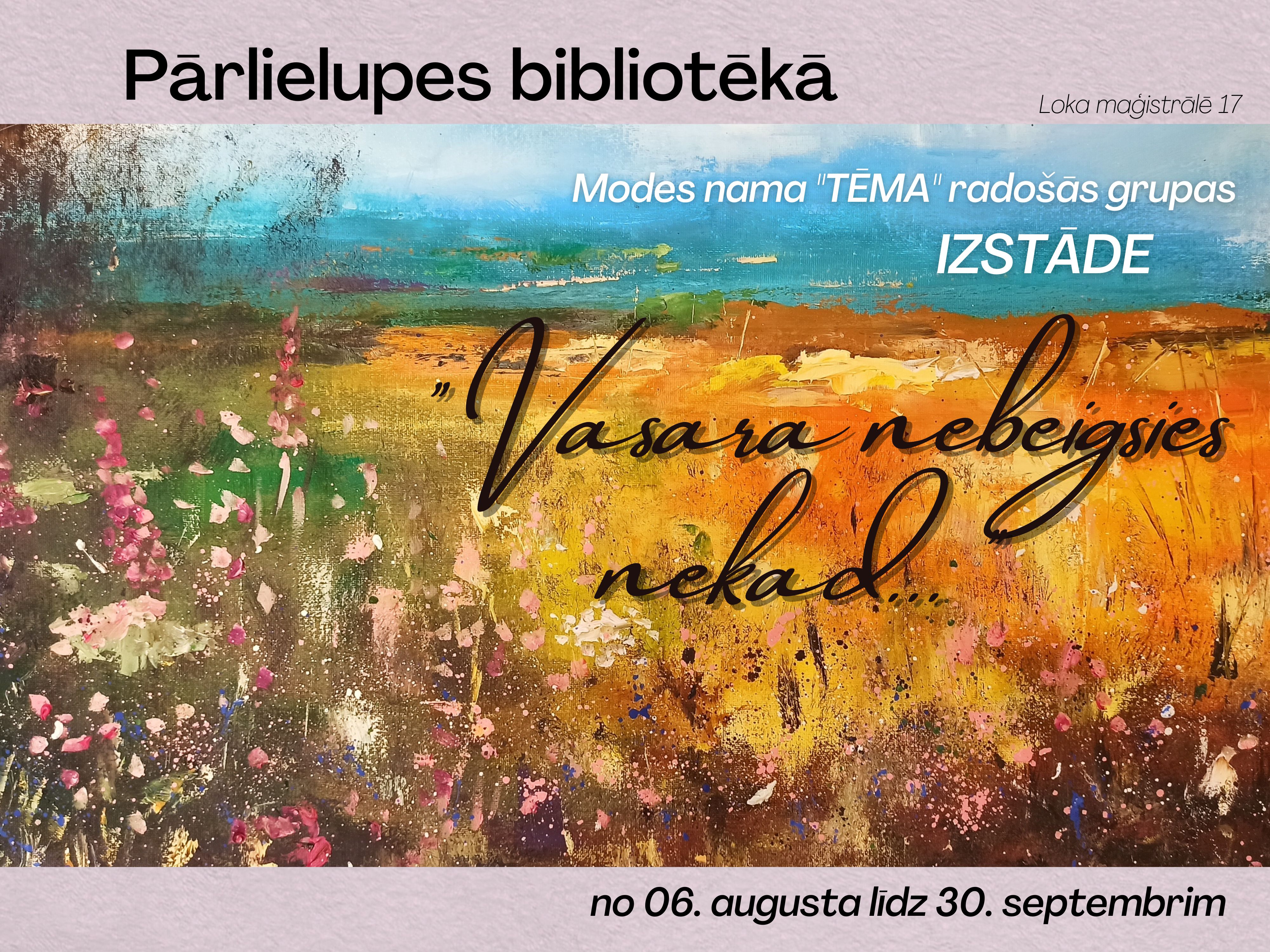 Pārlielupes bibliotēkā Modes nama “Tēma” radošās grupas izstāde