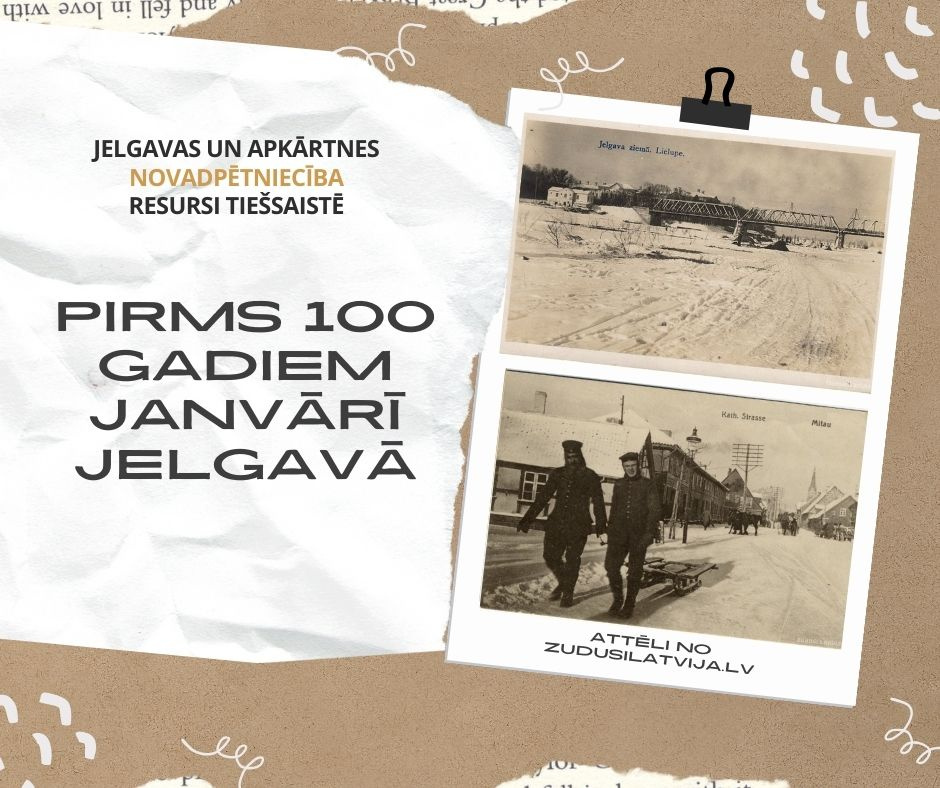 Pirms 100 gadiem janvārī Jelgavā 