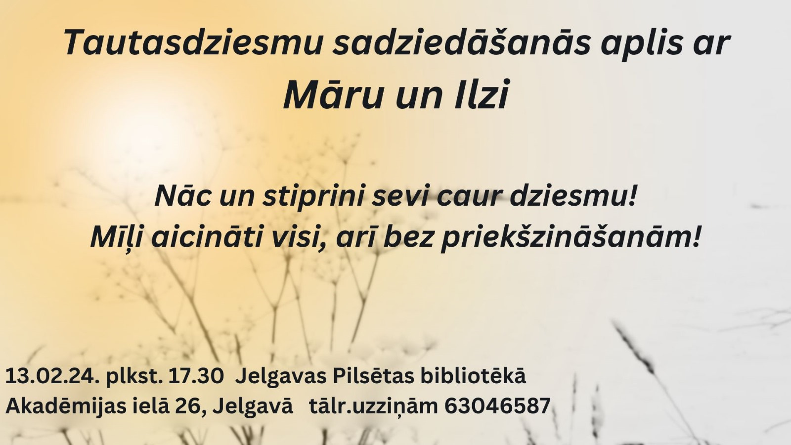 Tautasdziesmu sadziedāšanās aplis kopā ar Ilzi un Māru Jelgavas Pilsētas bibliotēkā
