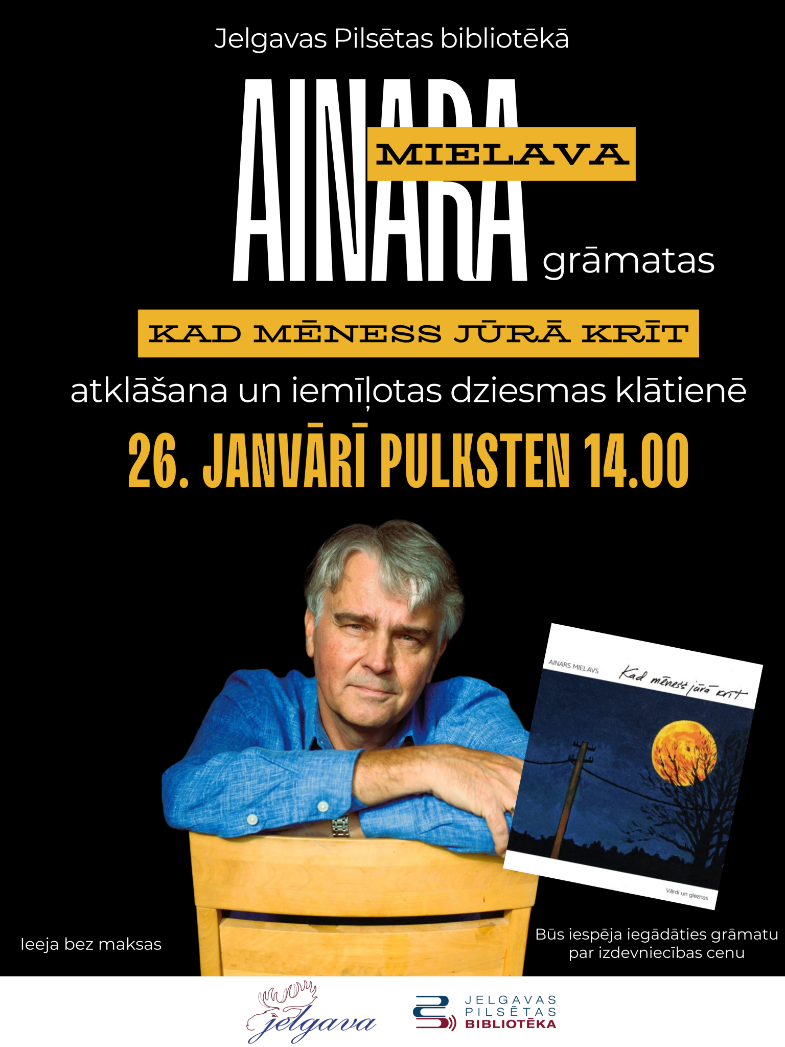 Tikšanās ar Ainaru Mielavu, grāmatas prezentācija un dziesmas klātienē