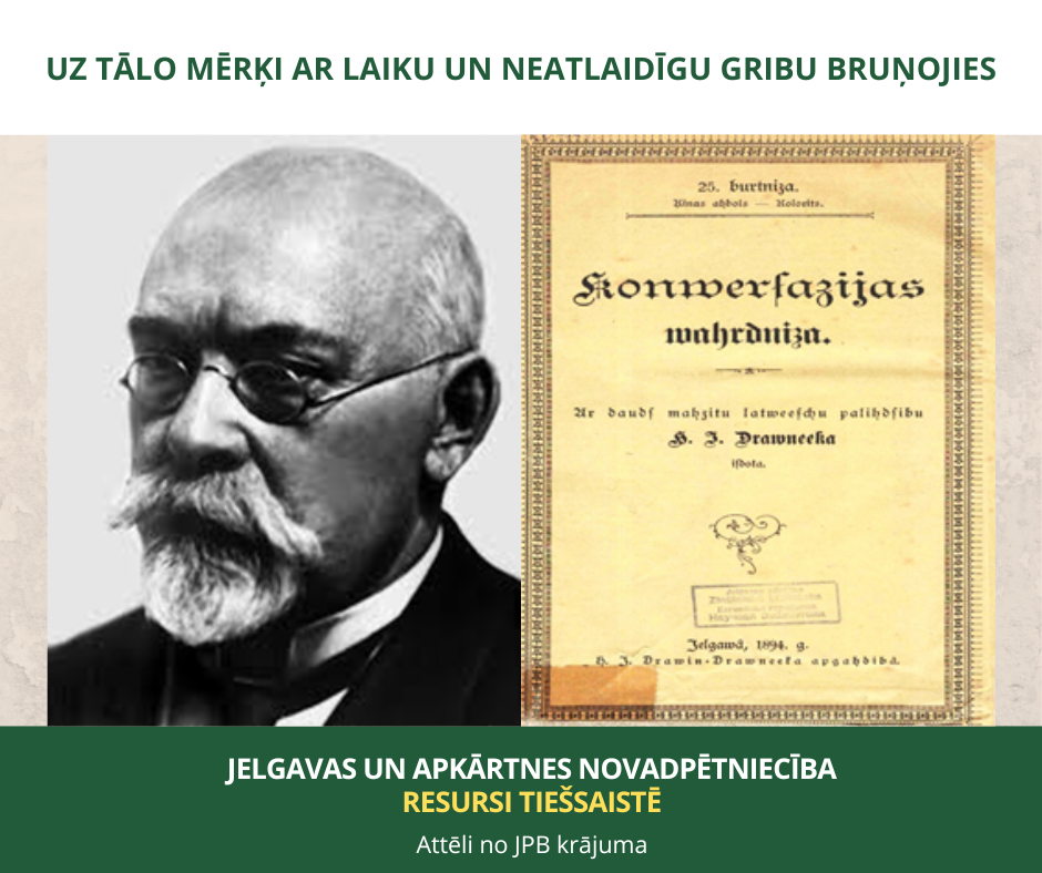 Uz tālo mērķi ar laiku un neatlaidīgu gribu bruņojies