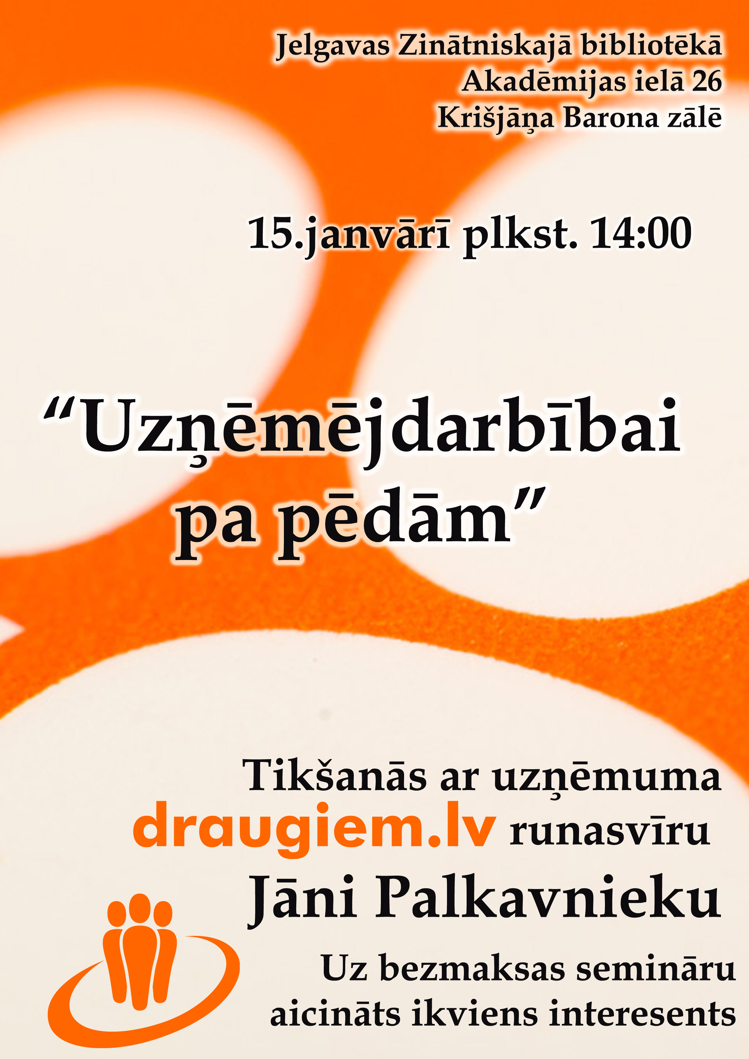 Uzņēmējdarbībai pa pēdam