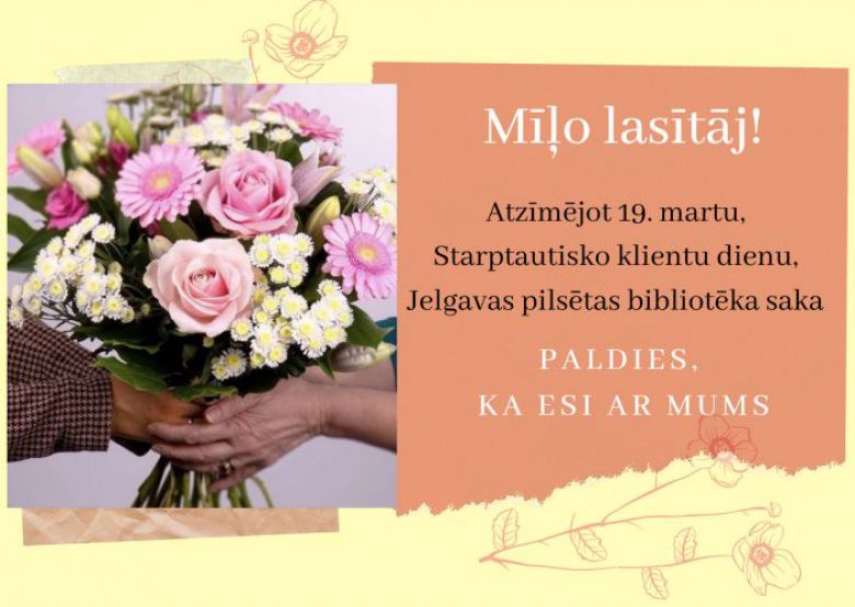 19. marts – Starptautiskā klientu diena
