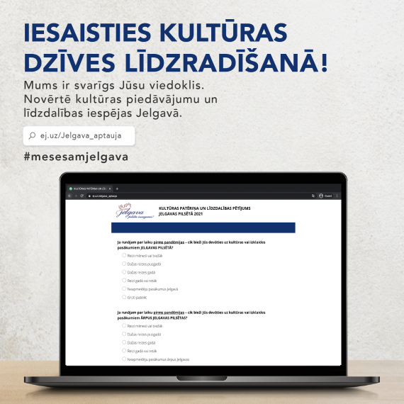 Aptaujā aicina novērtēt Jelgavas pilsētas kultūras piedāvājumu