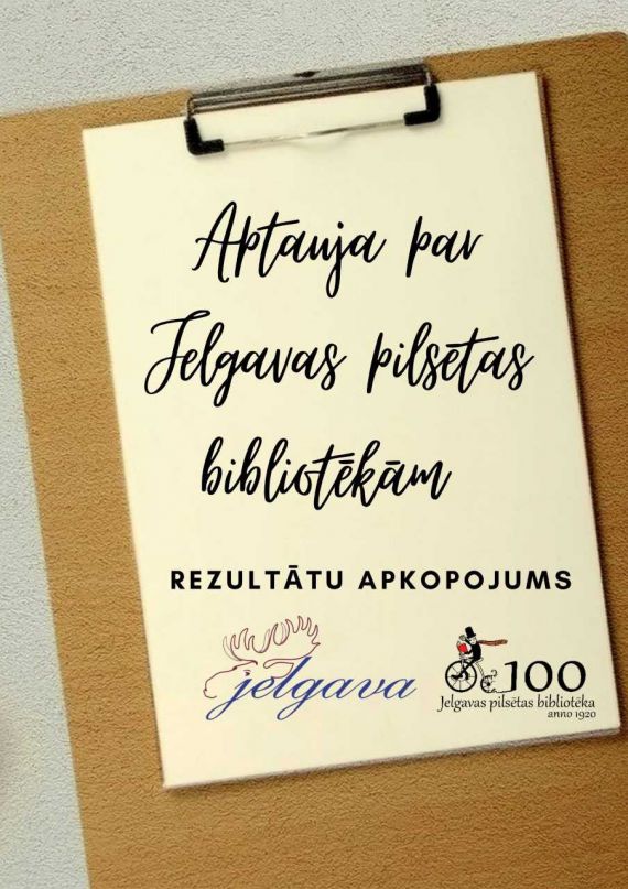 Aptauja par Jelgavas pilsētas bibliotēkām, rezultātu apkopojums