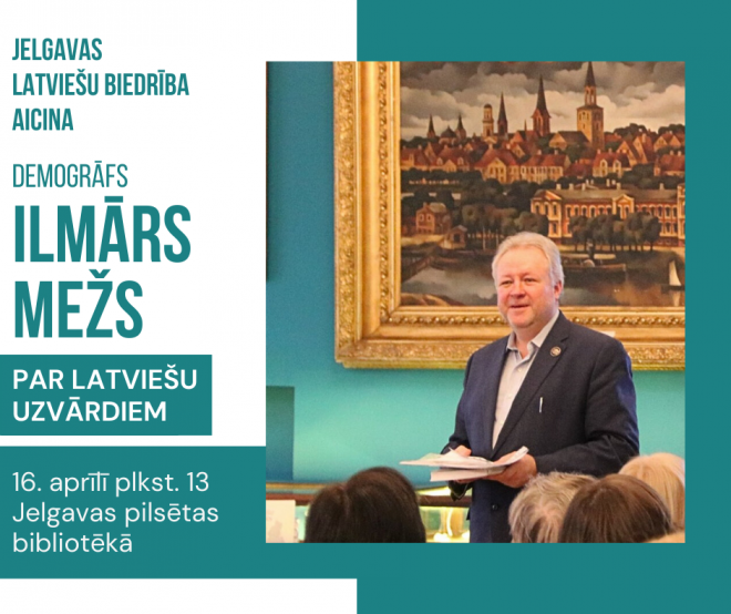 Ar stāstījumu par mūspuses uzvārdiem Jelgavā viesosies demogrāfs Ilmārs Mežs