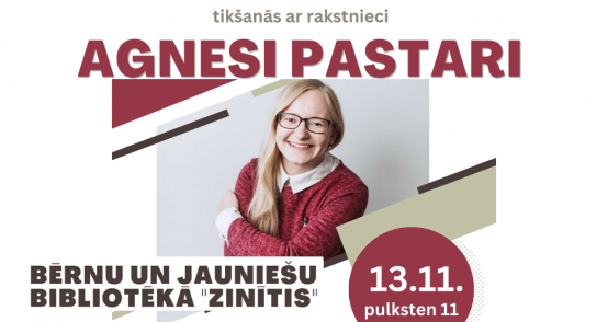 Bibliotēkā “Zinītis” notiks tikšanās ar rakstnieci Agnesi Pastari