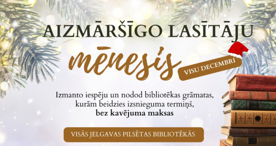 Decembris Jelgavas pilsētas bibliotēkās – “Aizmāršīgo lasītāju mēnesis”