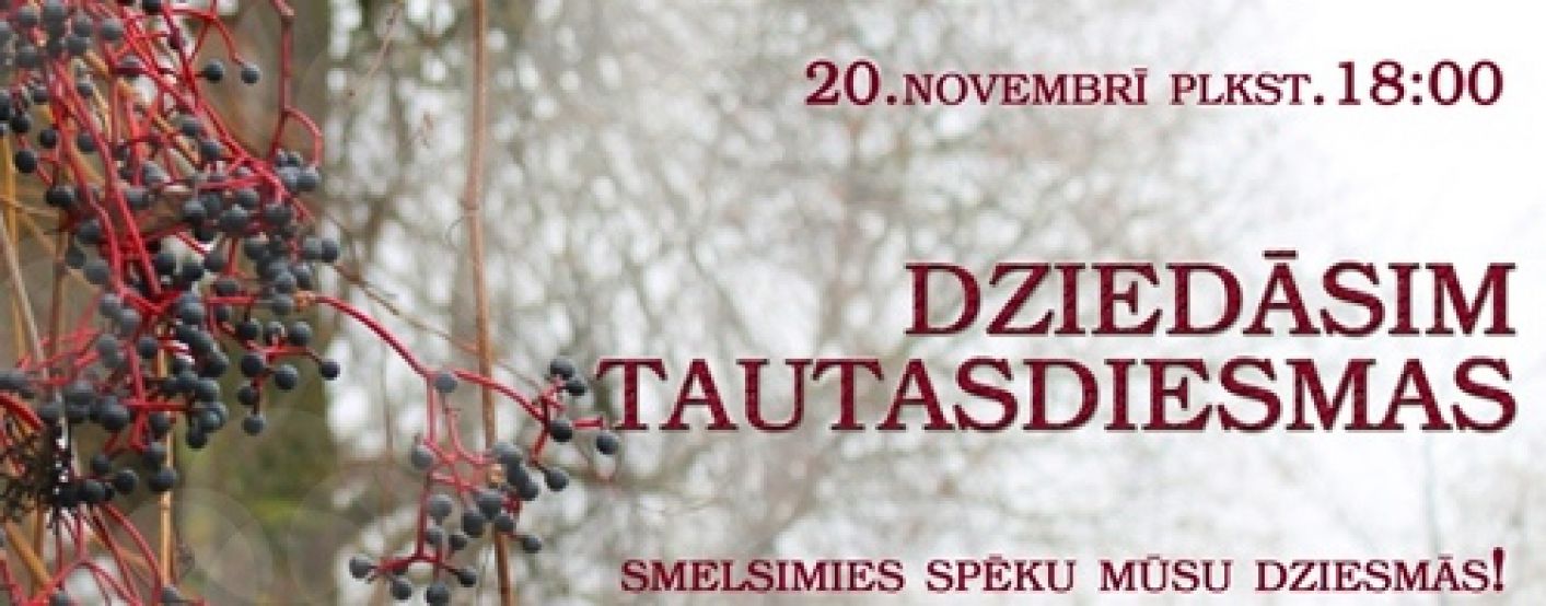 Dziedāsim tautasdziesmas un smelsimies spēku!