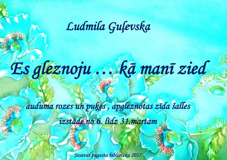 Es gleznoju... kā manī zied