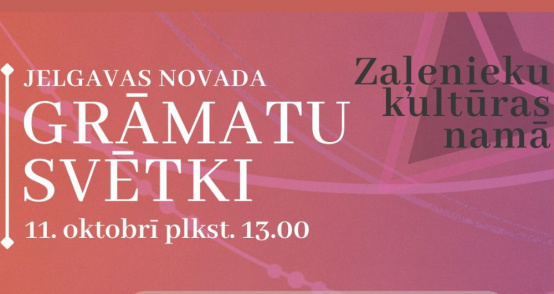 Jelgavas novada Grāmatu svētki jau 11. oktobrī
