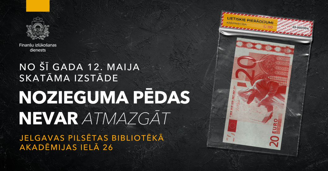 Jelgavas Pilsētas bibliotēkā atklās izglītojošu izstādi par naudas atmazgāšanu