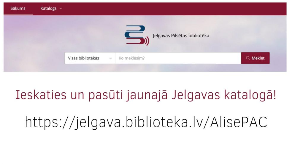 Jelgavas Pilsētas bibliotēka uzsāk testēt jauno ALISEs publisko katalogu