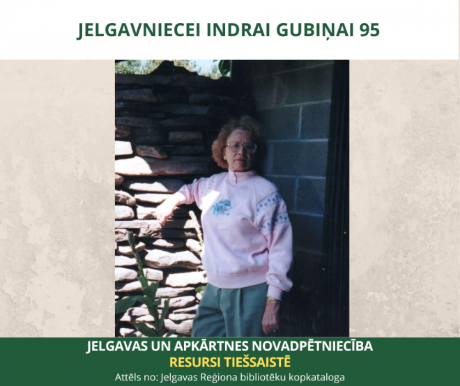 Jelgavniecei Indrai Gubiņai 95