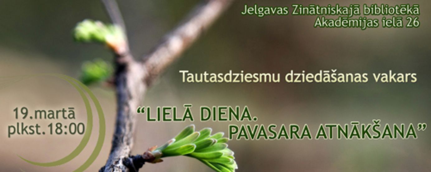Lielās dienas gaidīšana Jelgavas Zinātniskajā bibliotēkā