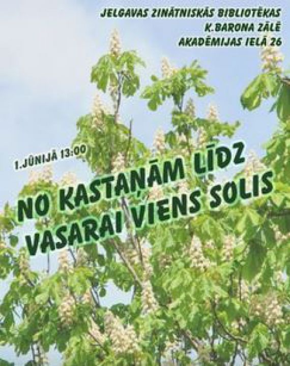 No kastaņām līdz vasarai - viens solis