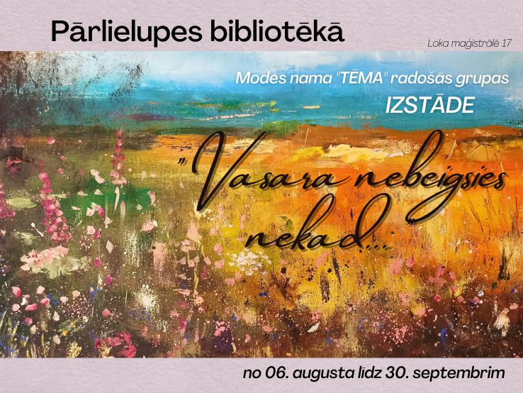 Pārlielupes bibliotēkā Modes nama “Tēma” radošās grupas izstāde