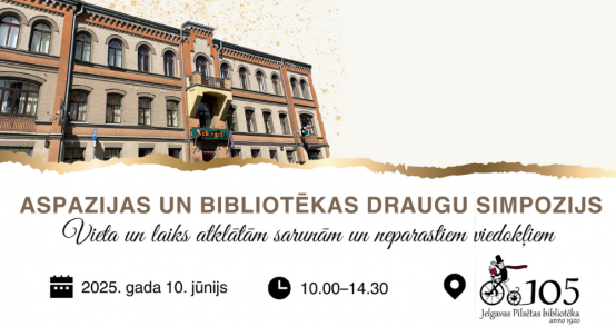 Pilsētas bibliotēka ielūdz uz Aspazijas un bibliotēkas draugu simpoziju