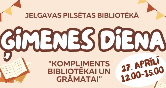 Pilsētas bibliotēka ielūdz uz Ģimenes dienu