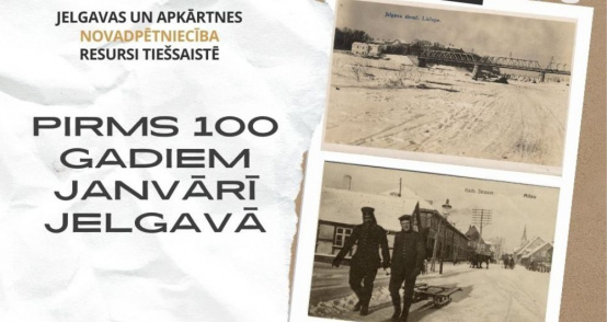 Pirms 100 gadiem janvārī Jelgavā 