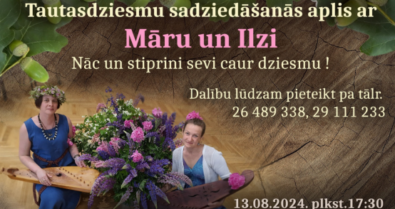 Tautasdziesmu sadziedāšanās aplis ar Ilzi un Māru
