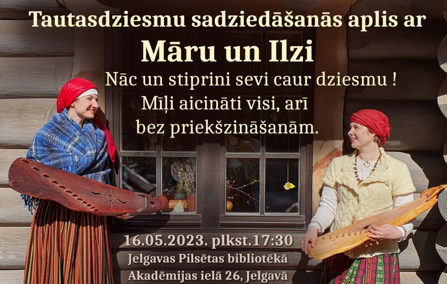 Tautasdziesmu sadziedāšanās aplis ar Māru un Ilzi 