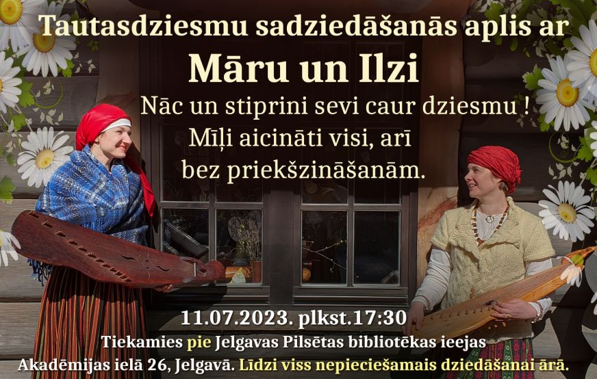 Tautasdziesmu sadziedāšanās aplis ar Māru un Ilzi
