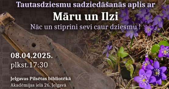 Tautasdziesmu sadziedāšanās aplis ar Māru un Ilzi