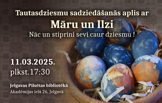 Tautasdziesmu sadziedāšanās aplis kopā ar Ilzi un Māru 