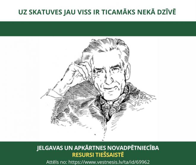Uz skatuves jau viss ir ticamāks nekā dzīvē