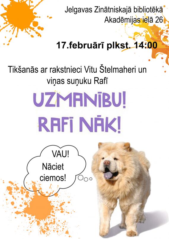 Uzmanību! Rafī nāk!