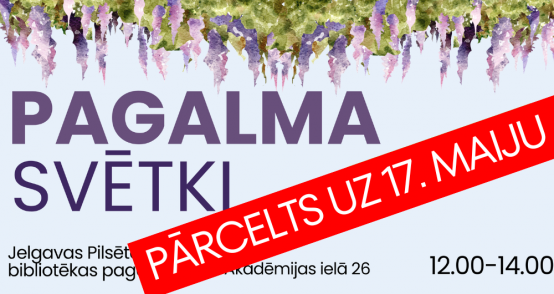 Vēršam uzmanību! Bibliotēkas pagalma svētki tiek pārcelti uz 17. maiju
