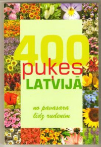 400 puķes Latvijā