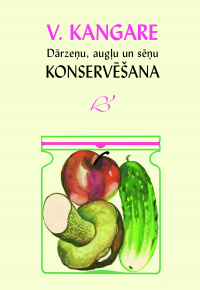 Dārzeņu, augļu un sēņu konservēšana 