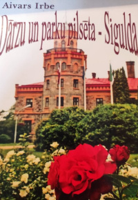 Dārzu un parku pilsēta - Sigulda