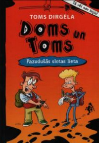 Doms un Toms. Pazudušās slotas lieta