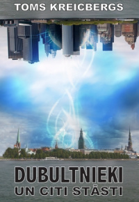 Dubultnieki un citi stāsti