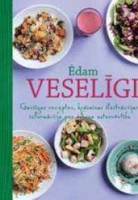 Ēdam veselīgi