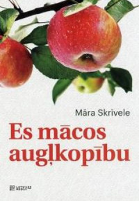 Es mācos augļkopību